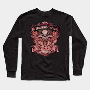 Life is Short - Til Death Do Us Part Baseball - Grunge Pink Long Sleeve T-Shirt